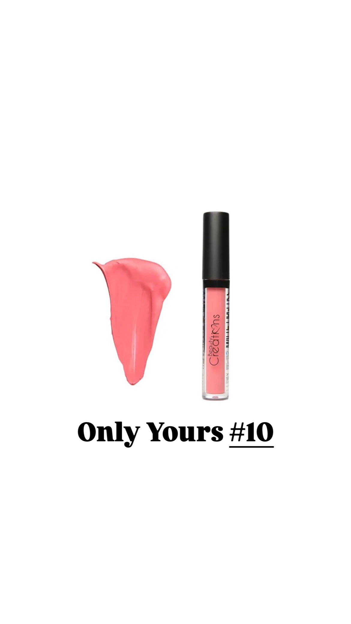 Only Yours - 10 LONG WEAR MATTE LIP GLOSS