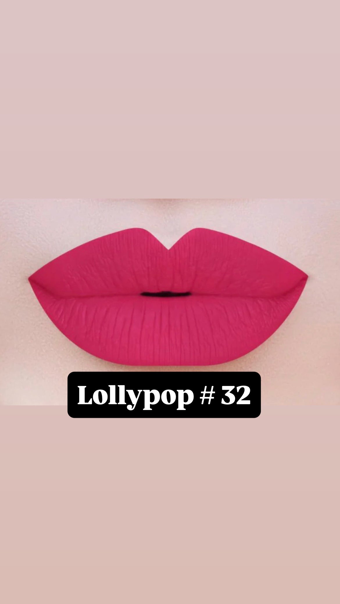 Lollypop - 32 LONG WEAR MATTE LIP GLOSS