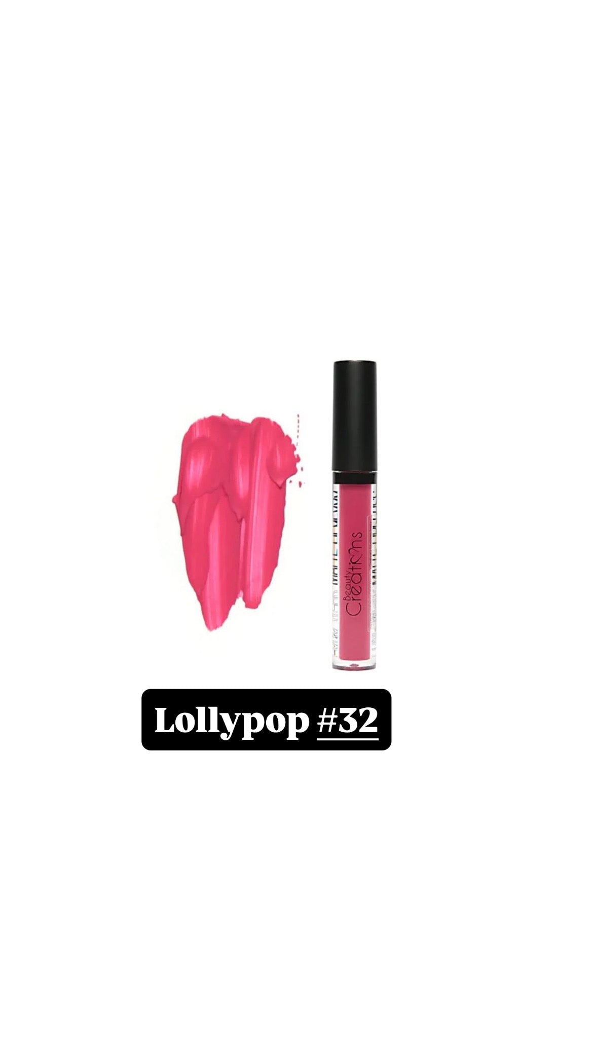 Lollypop - 32 LONG WEAR MATTE LIP GLOSS