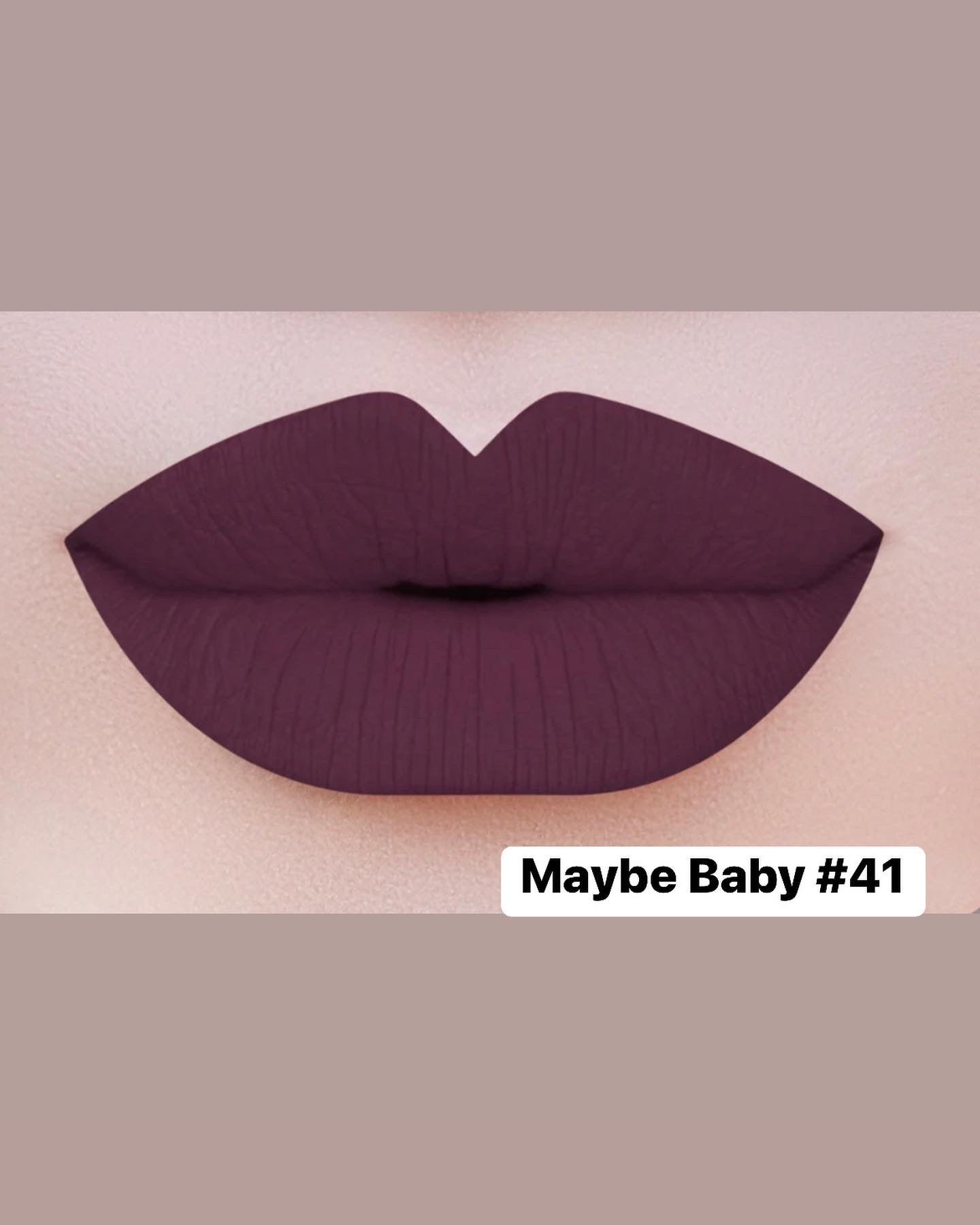 MAYBE BABY - 41 LONG WEAR MATTE LIP GLOSS